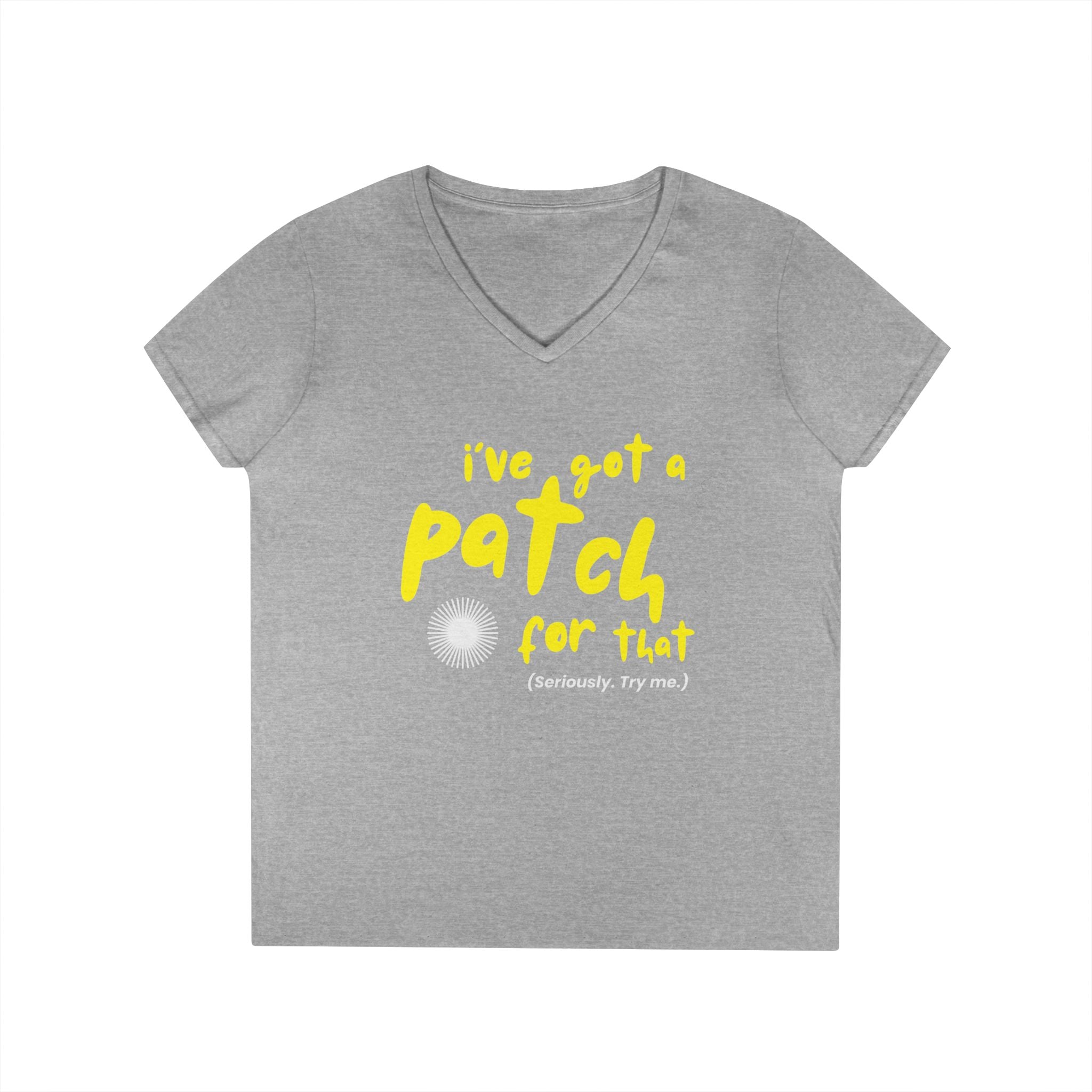 "I’ve Got a Patch for That" - Cotton V-neck T-Shirt