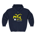 "I've Got A Patch for That" - Full Zip Hooded Sweatshirt