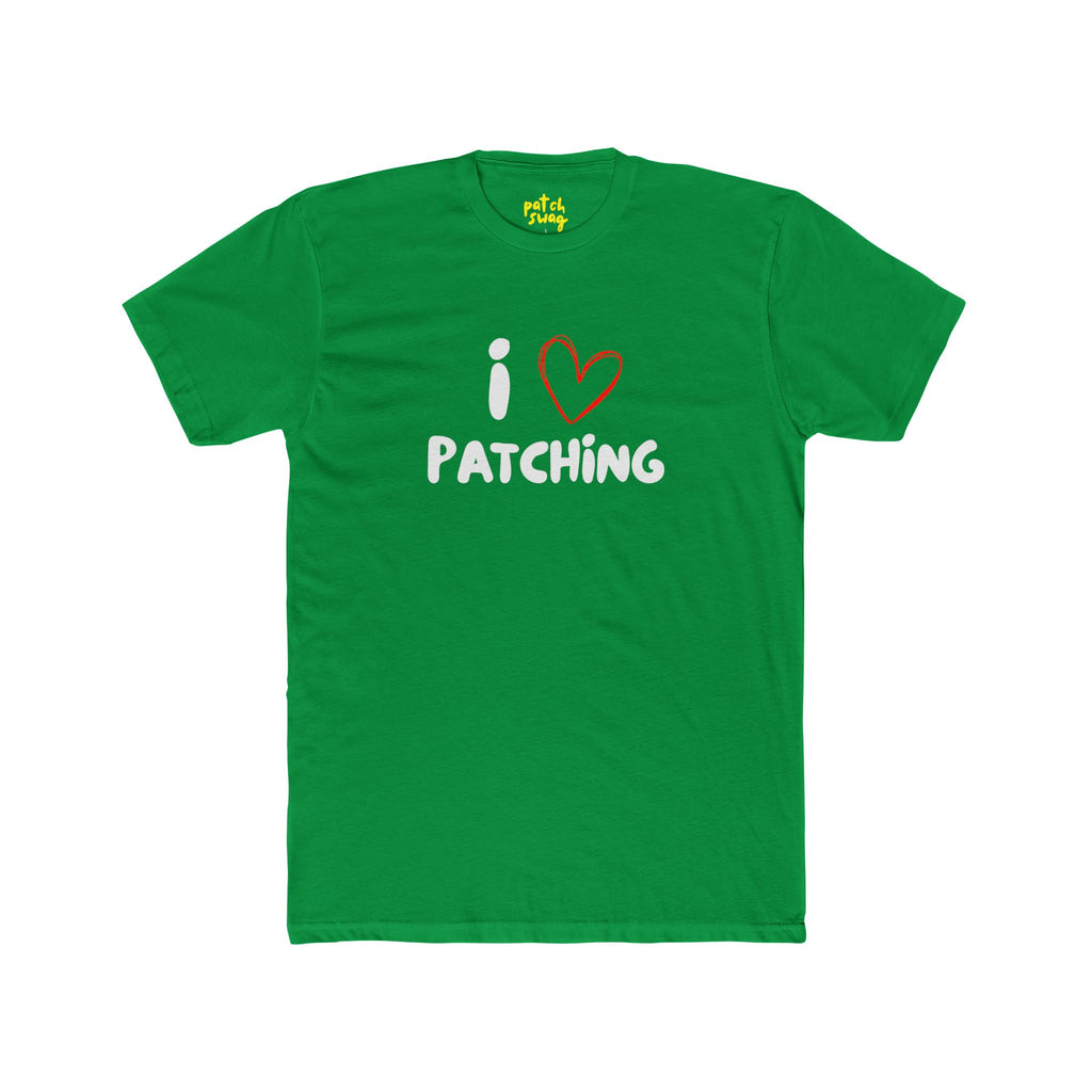 "I Love Patching" - Lightweight Cotton T-Shirt