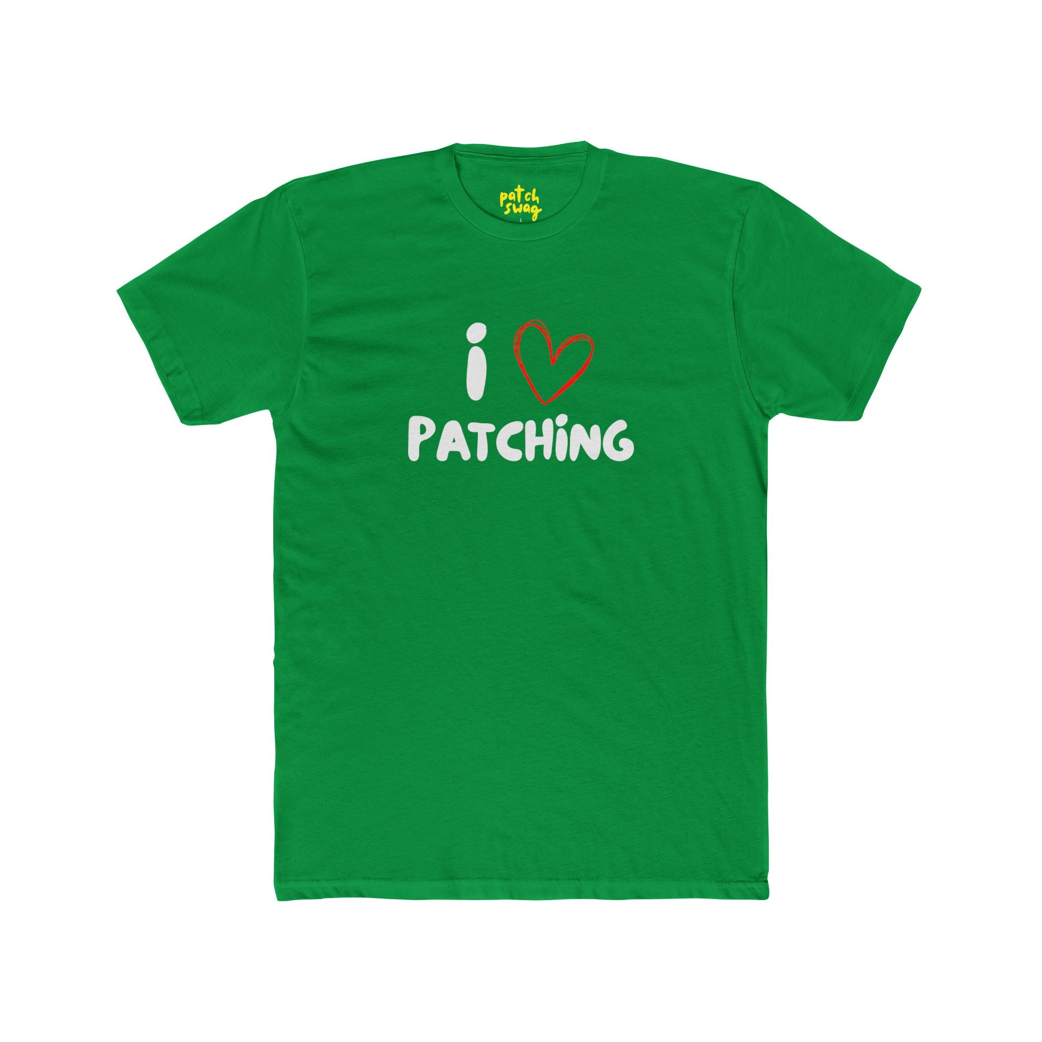 "I Love Patching" - Lightweight Cotton T-Shirt