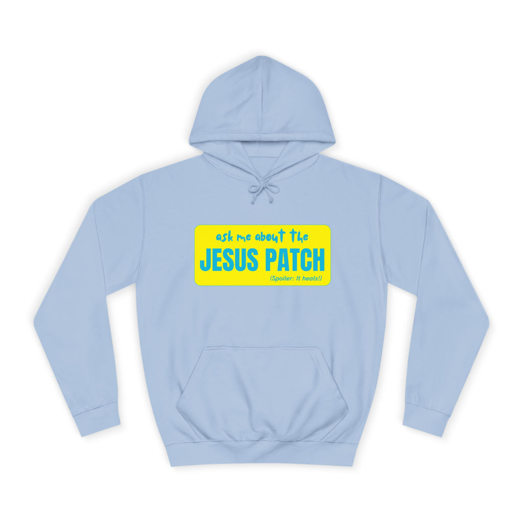 "Ask Me About the Jesus Patch"- Graphic College Hoodie