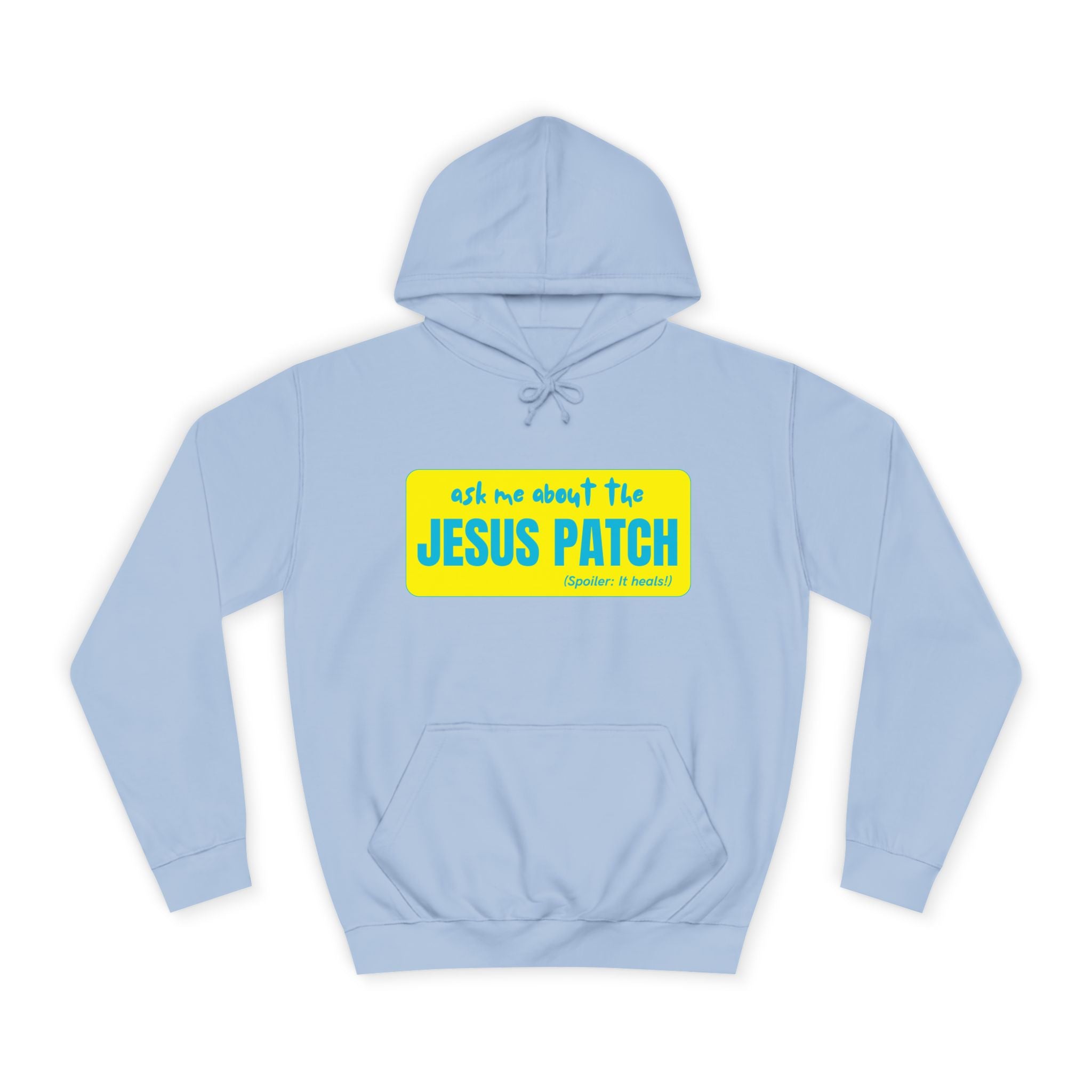 "Ask Me About the Jesus Patch"- Graphic College Hoodie