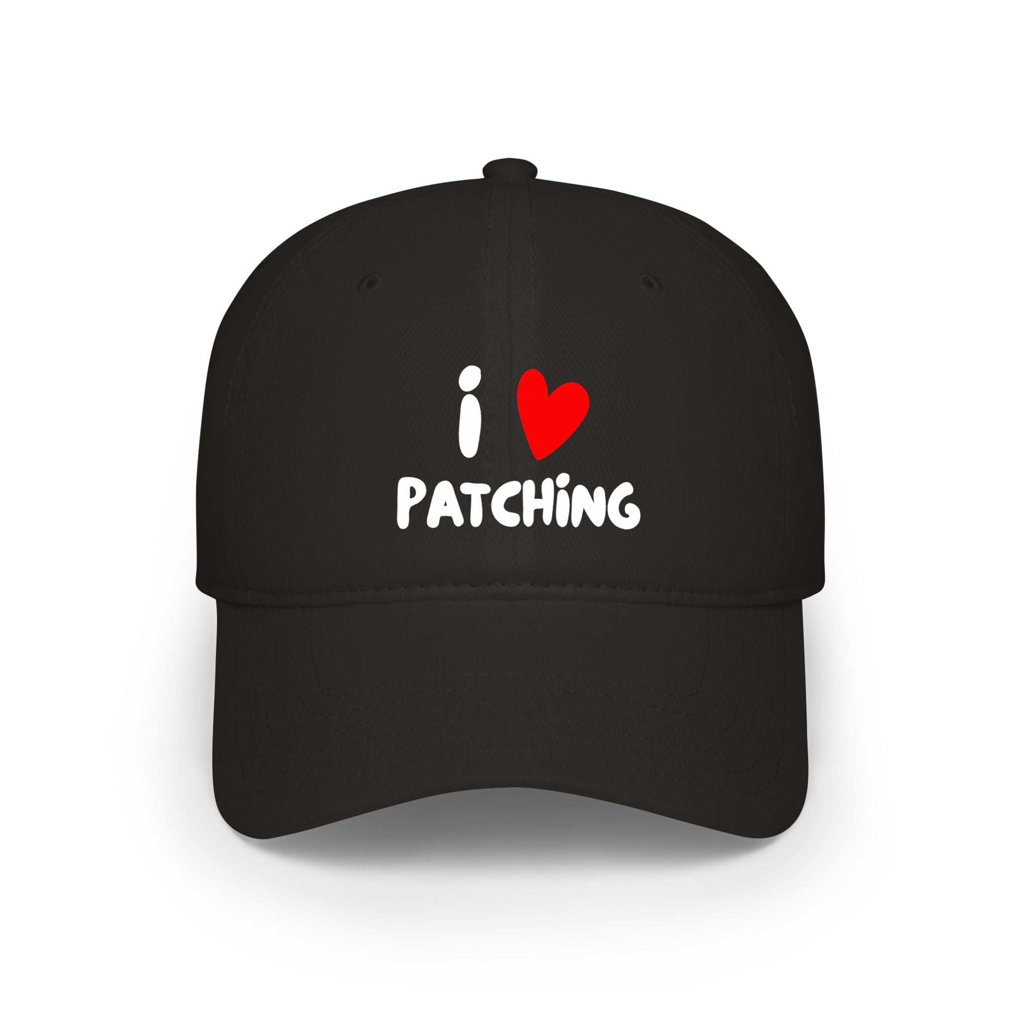 "I Love Patching" Baseball Cap — Embroidered Hat