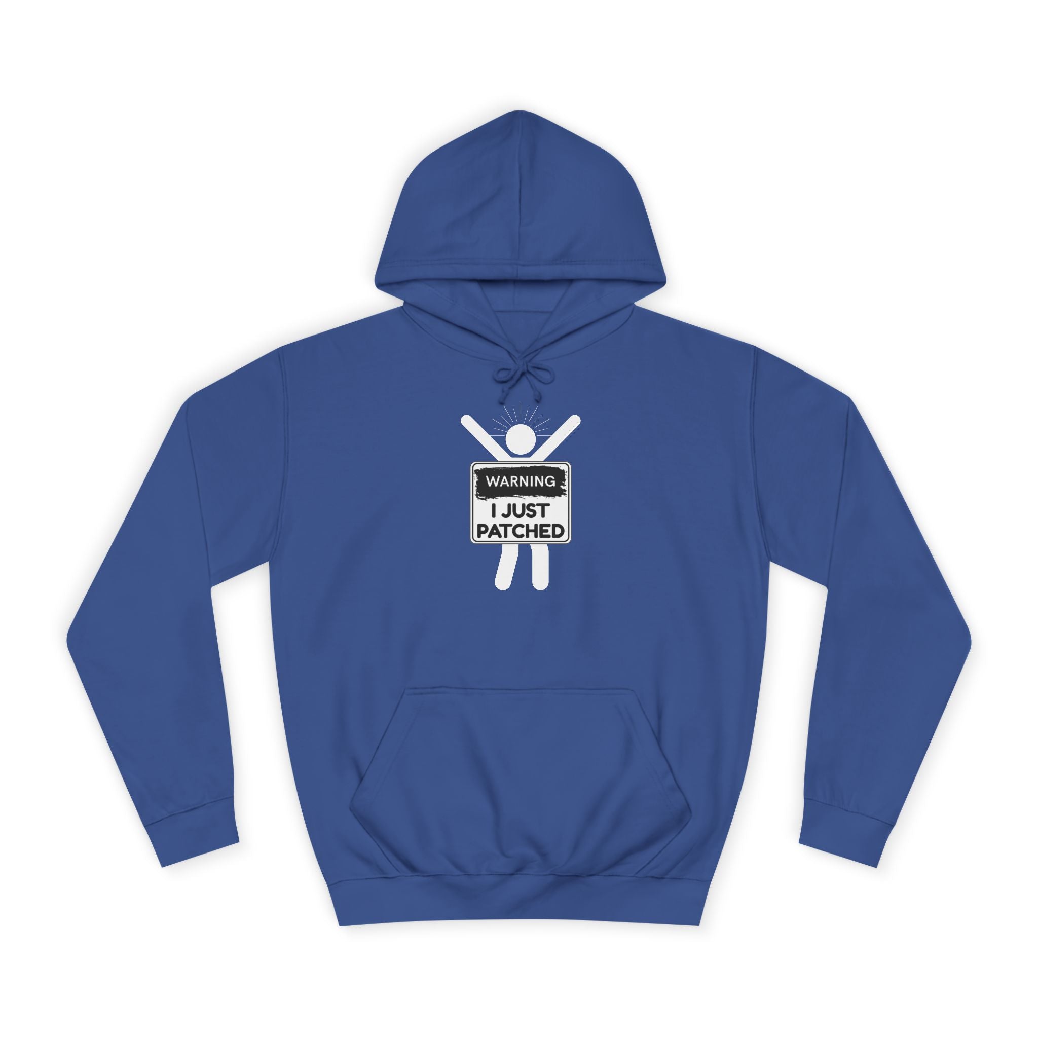 "Warning: I Just Patched" - College Unisex Hoodie
