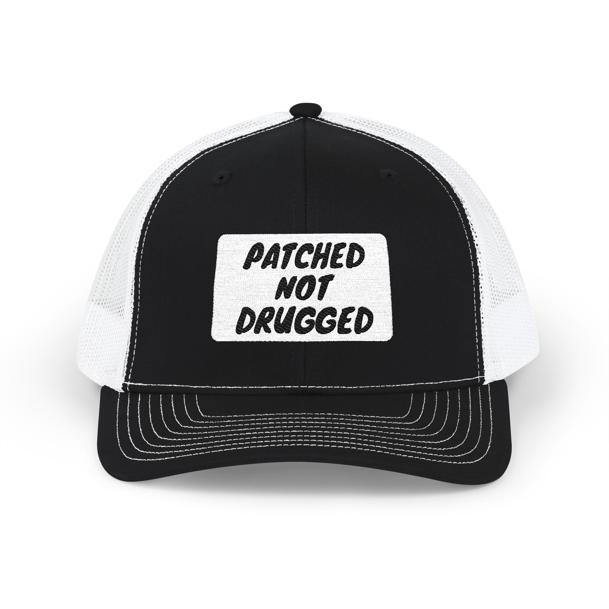 "Patched Not Drugged" - Embroidered Trucker Cap