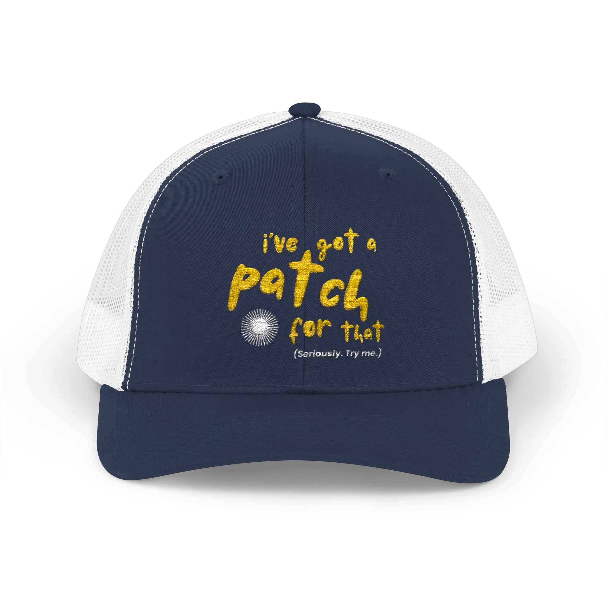 "I've Got a Patch For That" - Embroidered Snapback Cap