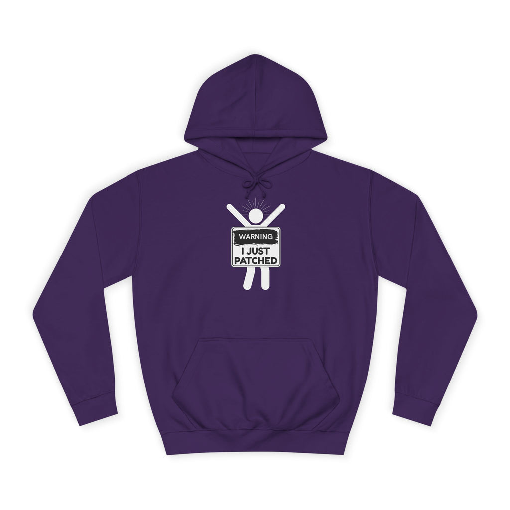 "Warning: I Just Patched" - College Unisex Hoodie