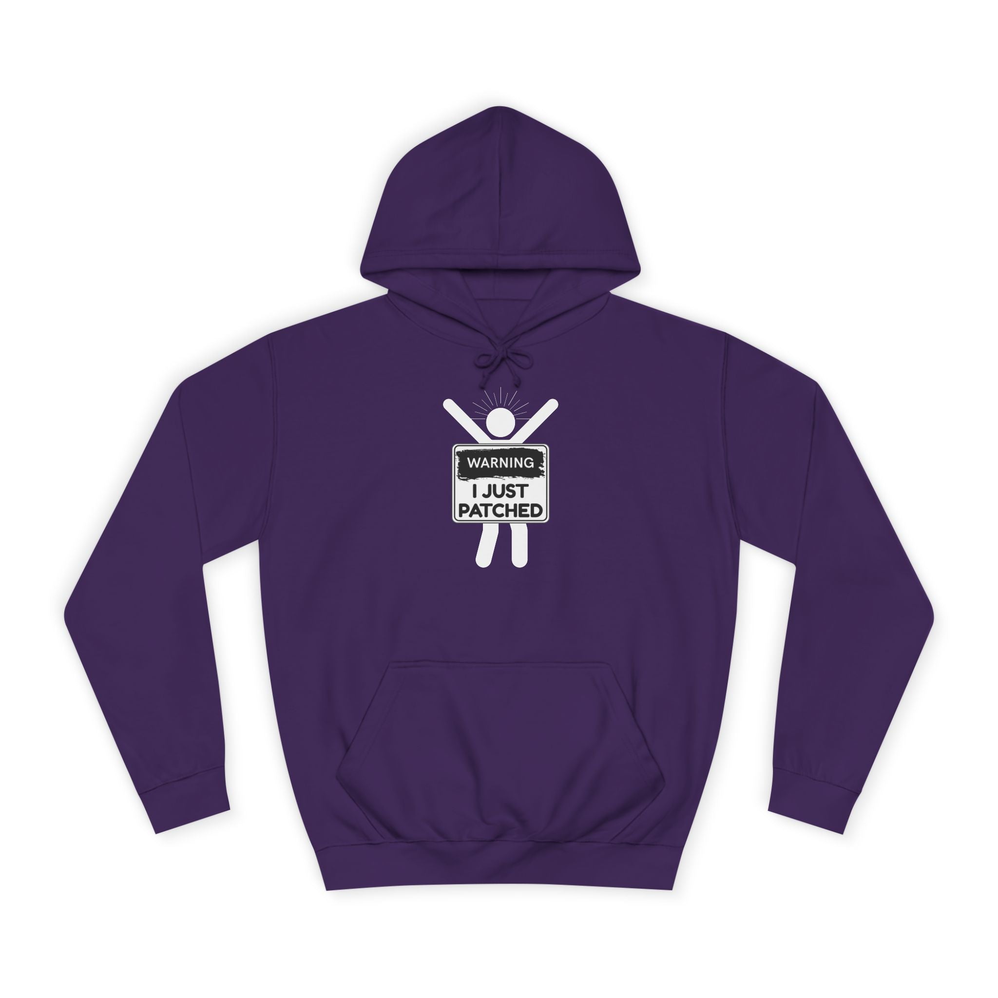 "Warning: I Just Patched" - College Unisex Hoodie