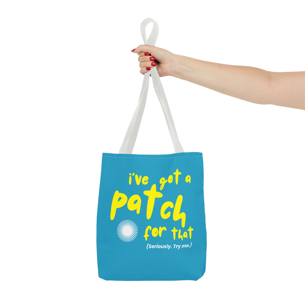 "I've Got a Patch for That" - Light Blue Tote Bag (3 sizes)