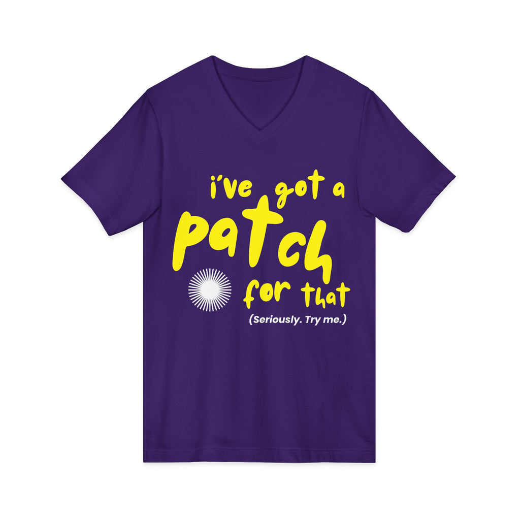 "I've Got a Patch for That" - Lightweight V-neck T-Shirt