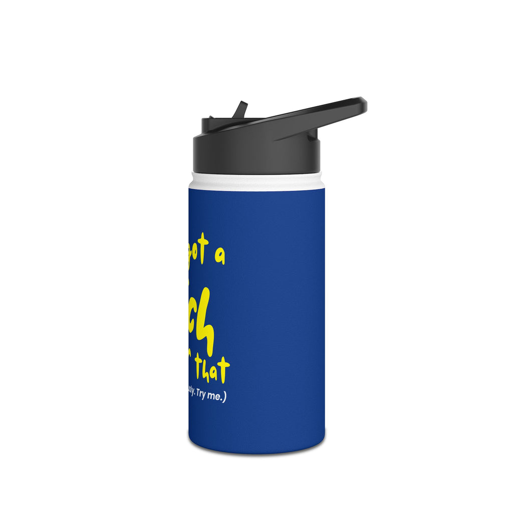 "I've Got a Patch for That" - Stainless Steel Water Bottle (12oz, 18oz, 32oz)