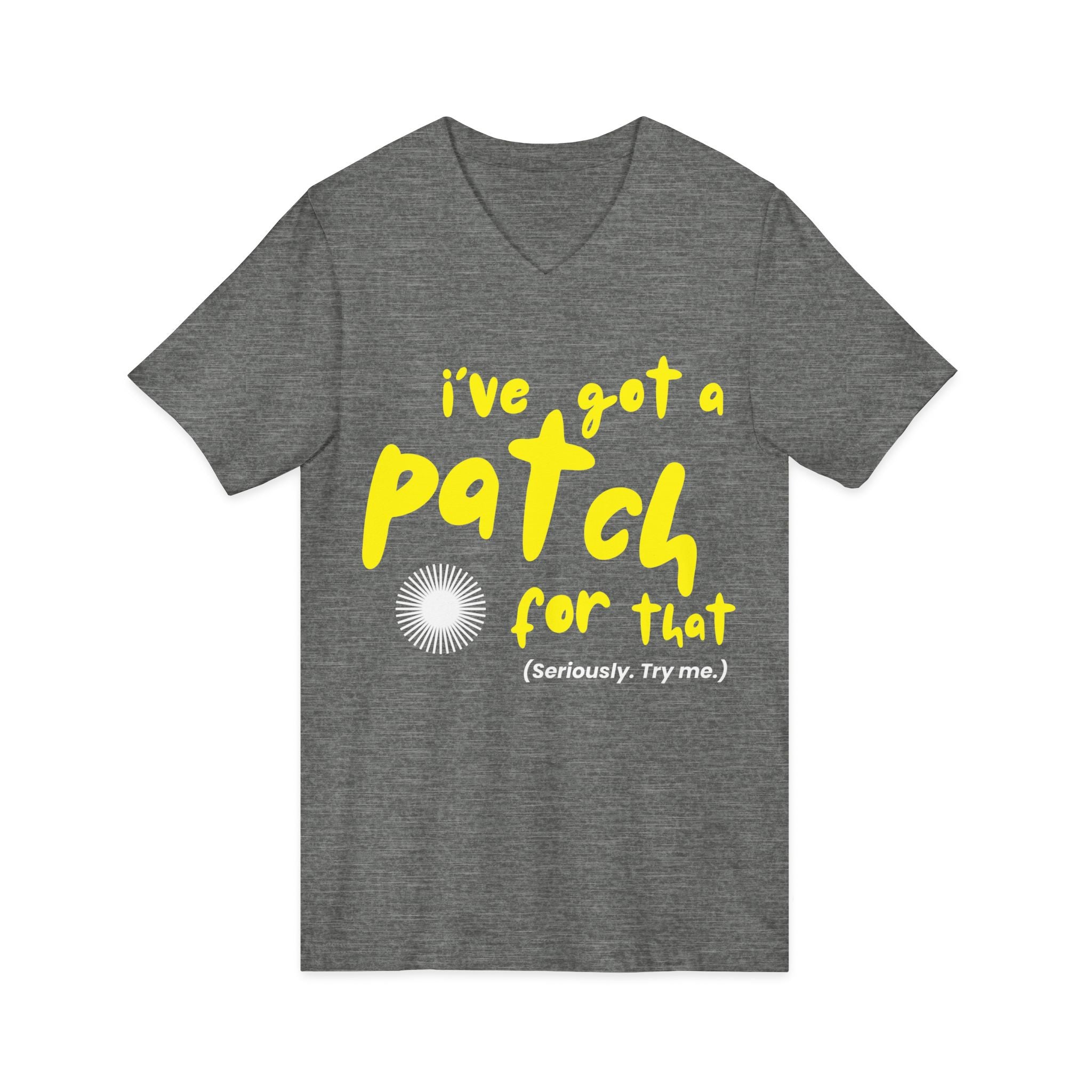 "I've Got a Patch for That" - Lightweight V-neck T-Shirt