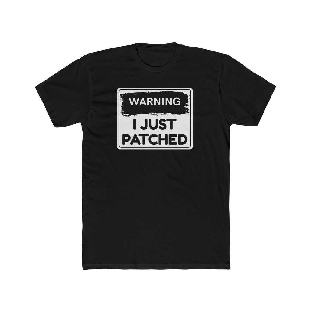 "Warning: I Just Patched" - Lightweight Cotton T-Shirt