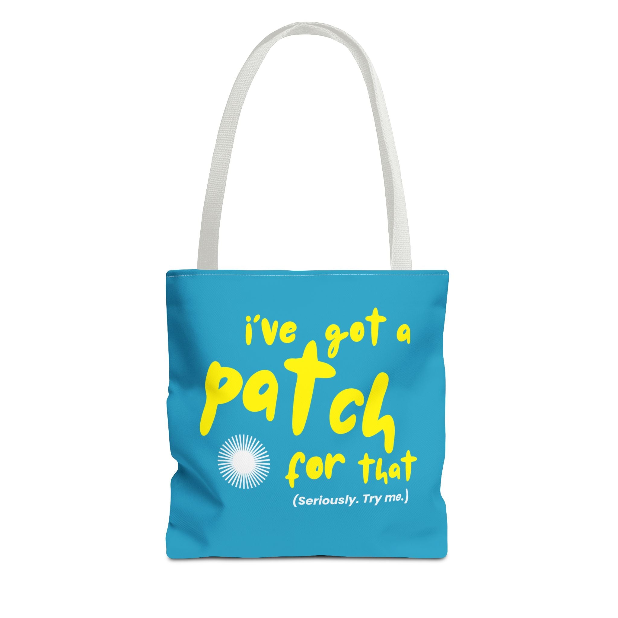 "I've Got a Patch for That" - Light Blue Tote Bag (3 sizes)