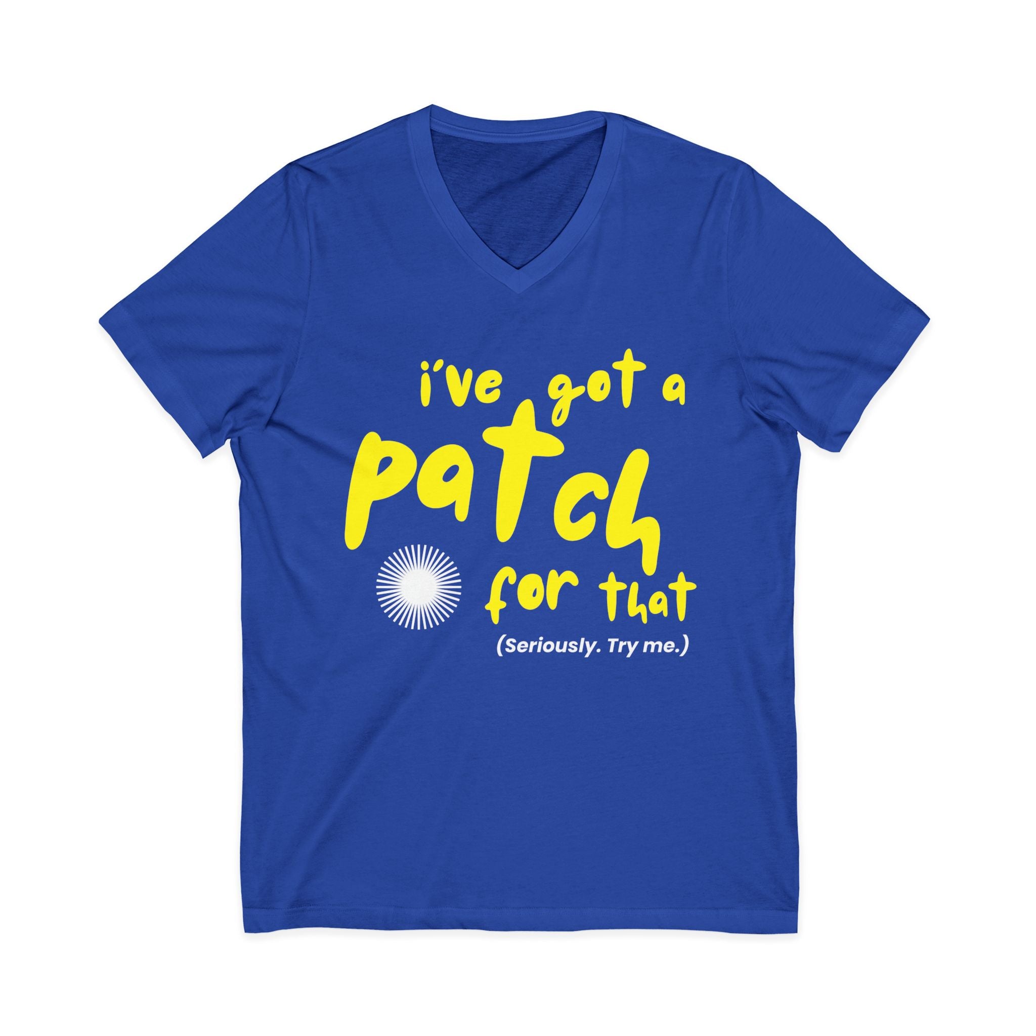 "I've Got a Patch for That" - Lightweight V-neck T-Shirt