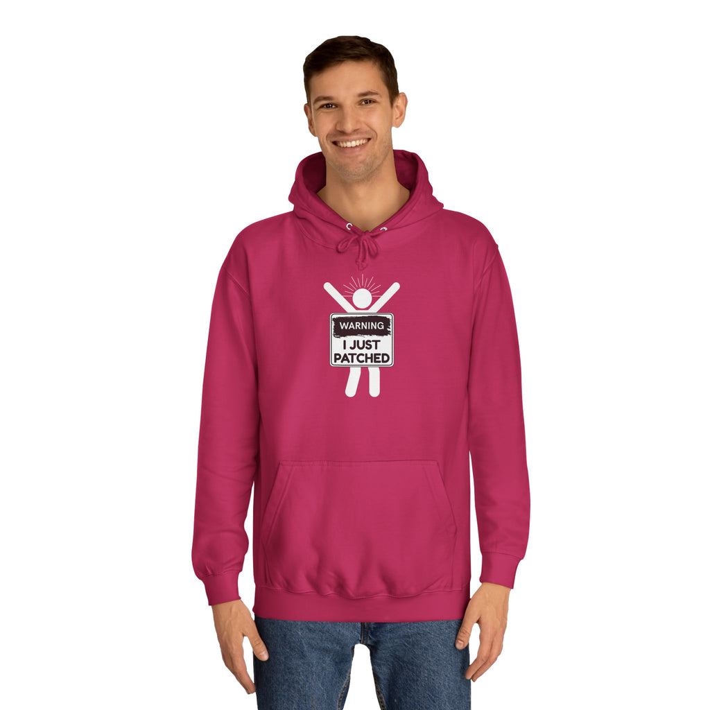 "Warning: I Just Patched" - College Unisex Hoodie