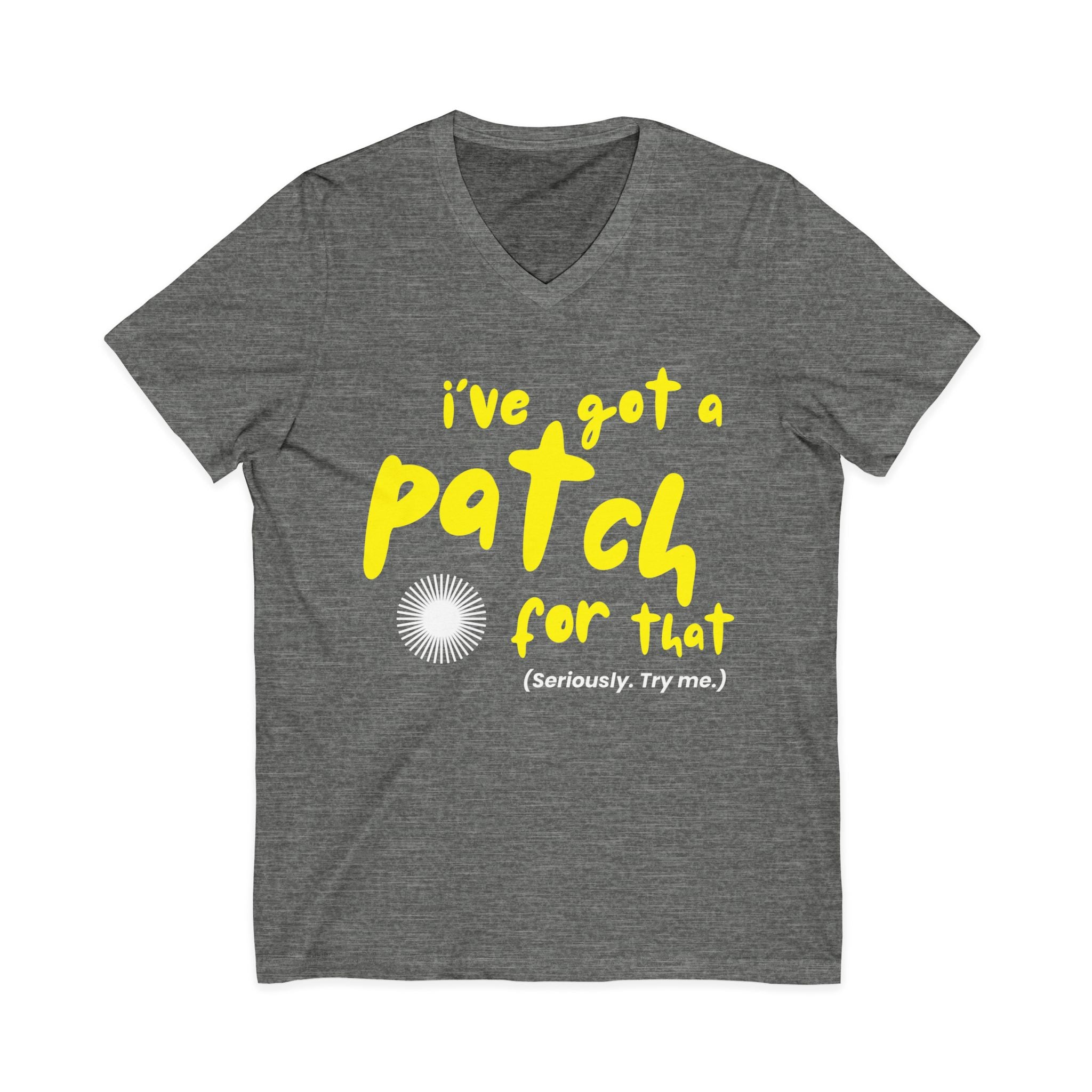 "I've Got a Patch for That" - Lightweight V-neck T-Shirt