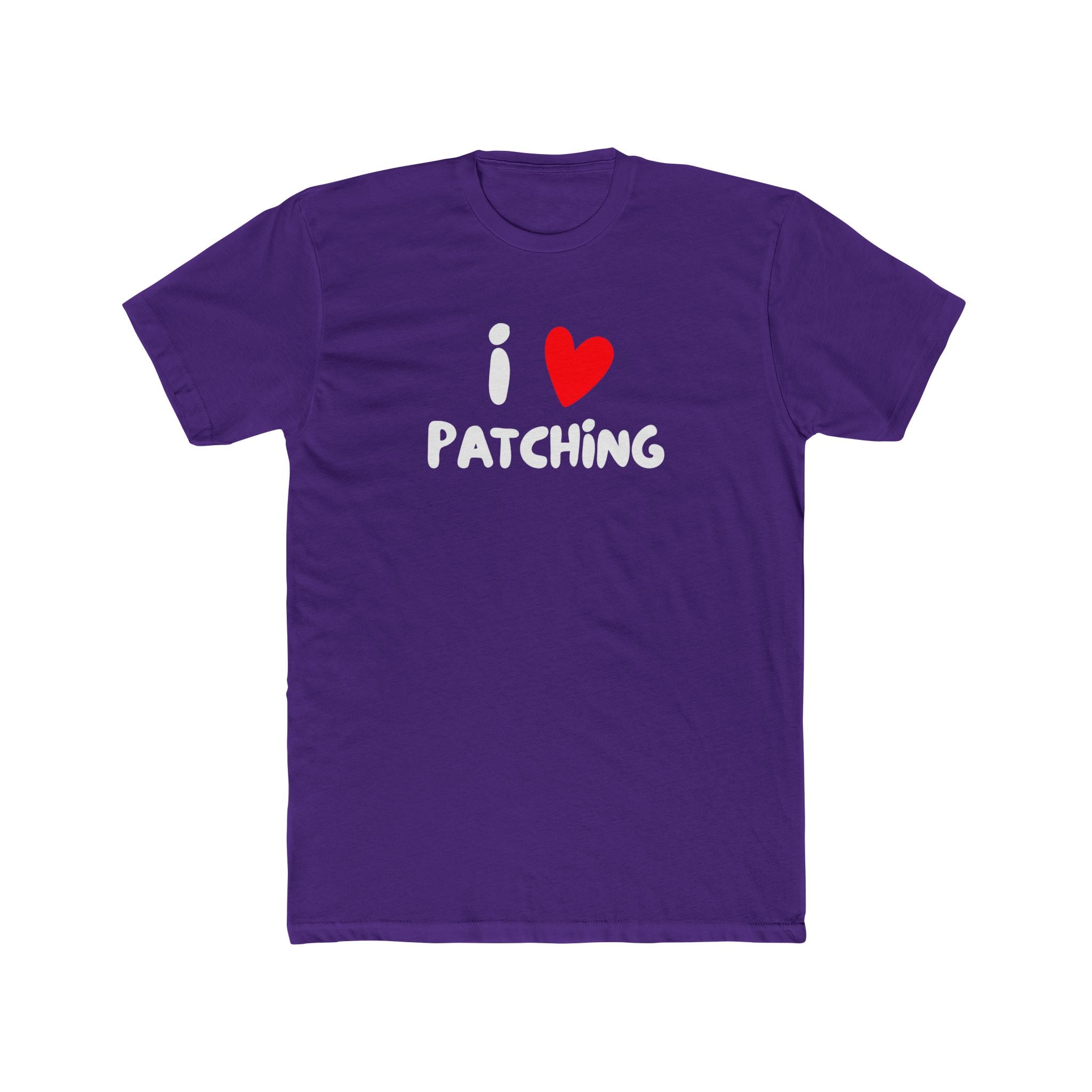"I Love Patching" - Lightweight Cotton T-Shirt