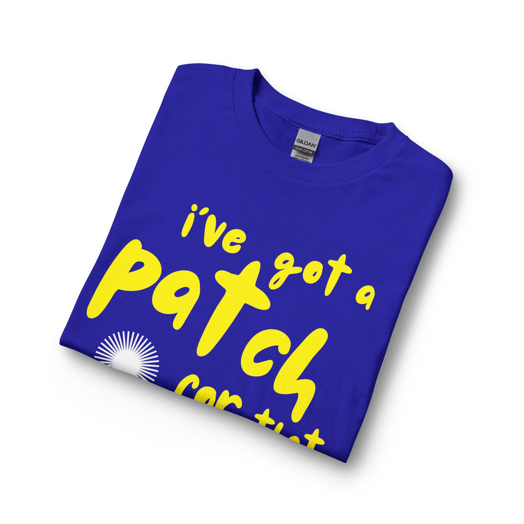 "I’ve Got a Patch for That" - Long Sleeve T-Shirt