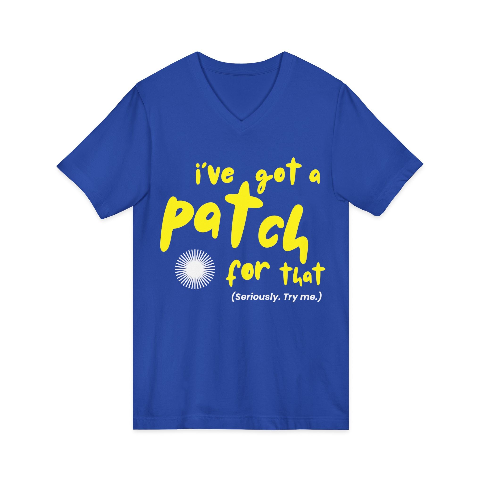 "I've Got a Patch for That" - Lightweight V-neck T-Shirt