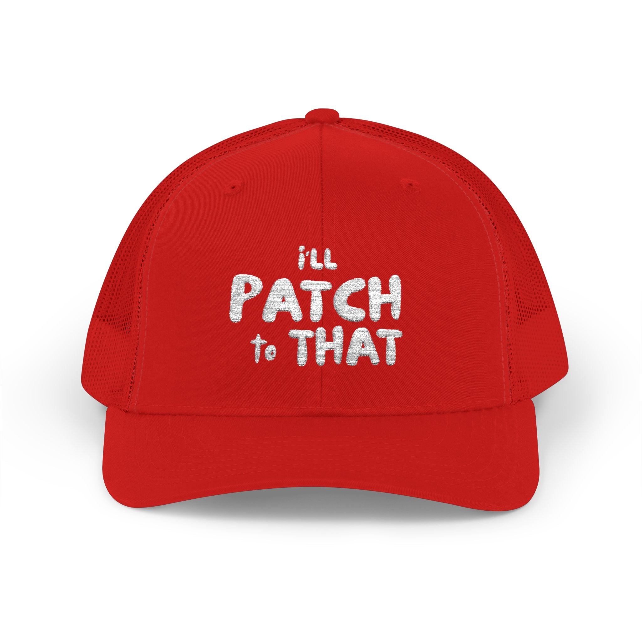 "I'll Patch To That" - Snapback Trucker Cap