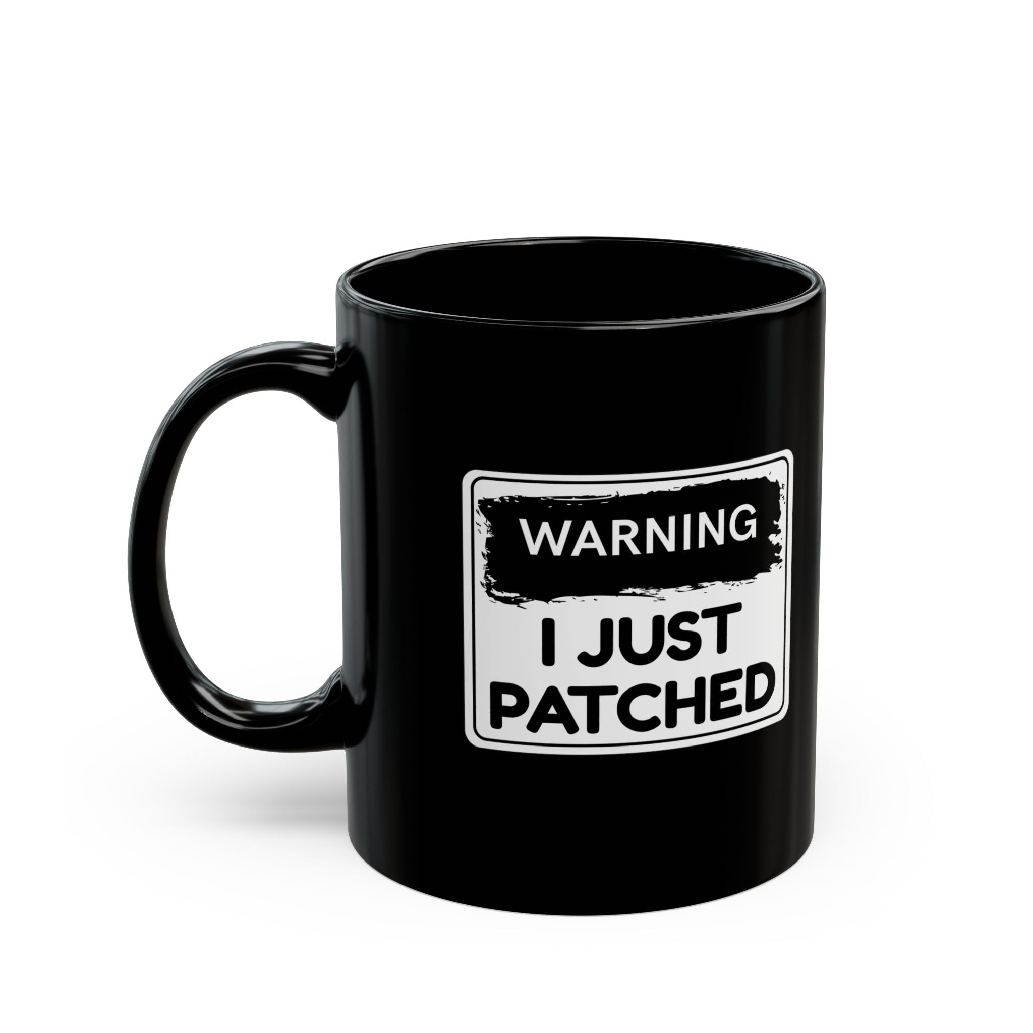 "Warning: I Just Patched" Mug – Black Coffee Mug