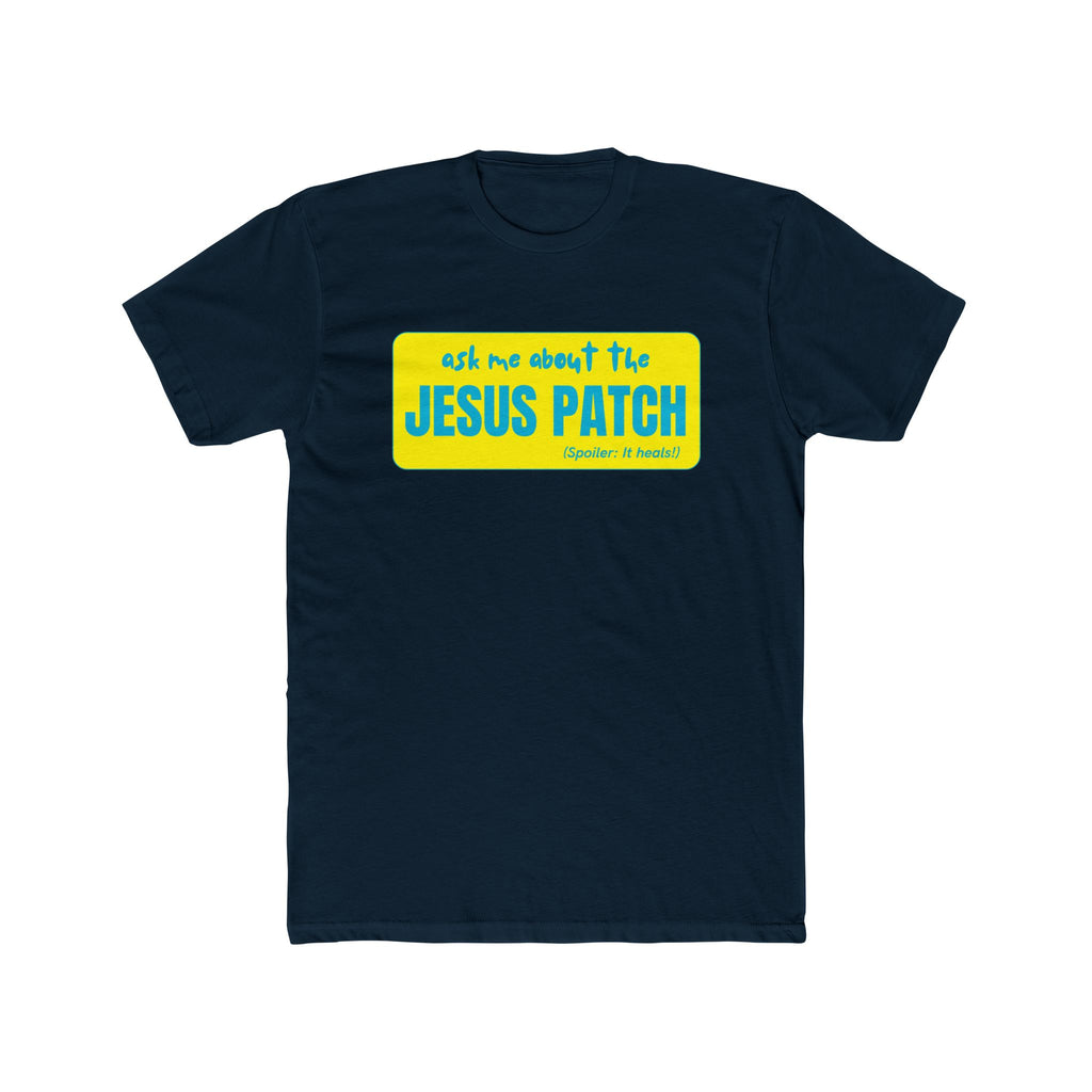 "Ask Me About The Jesus Patch" - Graphic Lightweight Cotton T-Shirt