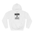 "Warning: I Patch People" - Unisex College Hoodie