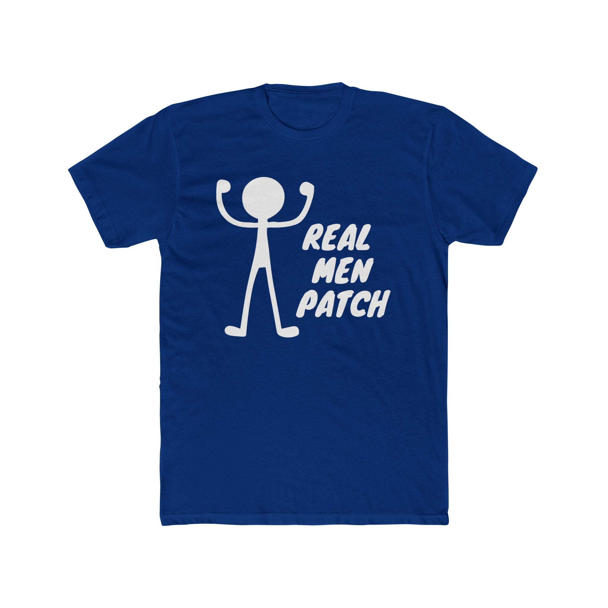 "Real Men Patch" - Lightweight Cotton T-shirt
