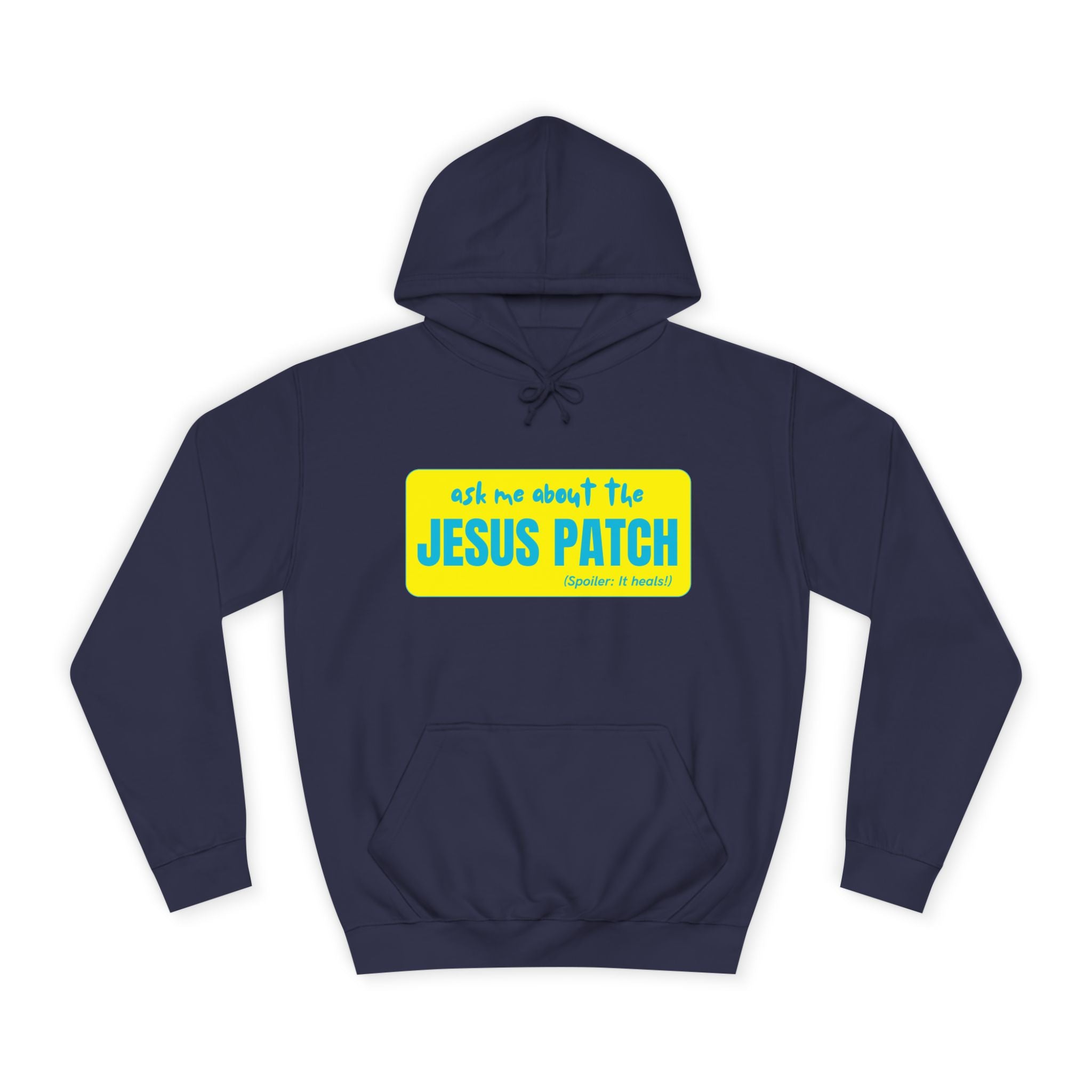 "Ask Me About the Jesus Patch"- Graphic College Hoodie