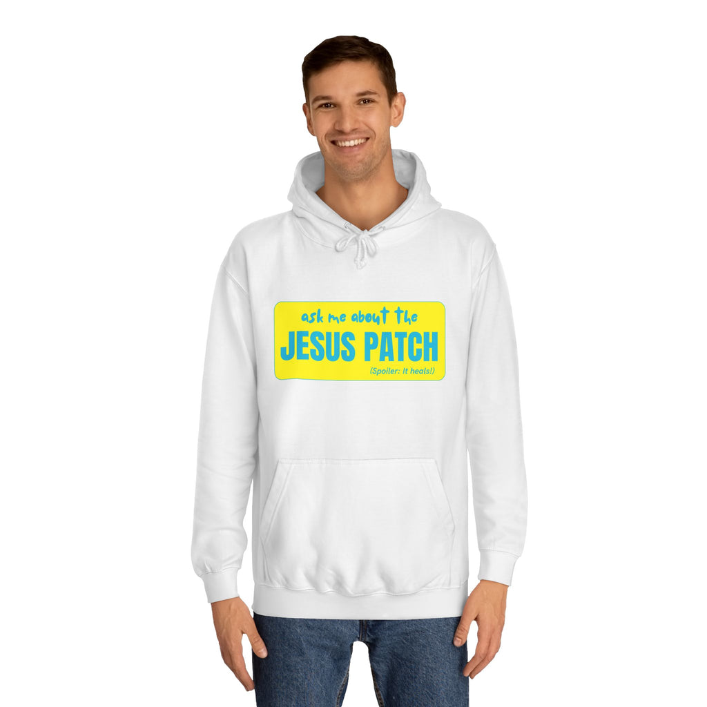 "Ask Me About the Jesus Patch"- Graphic College Hoodie