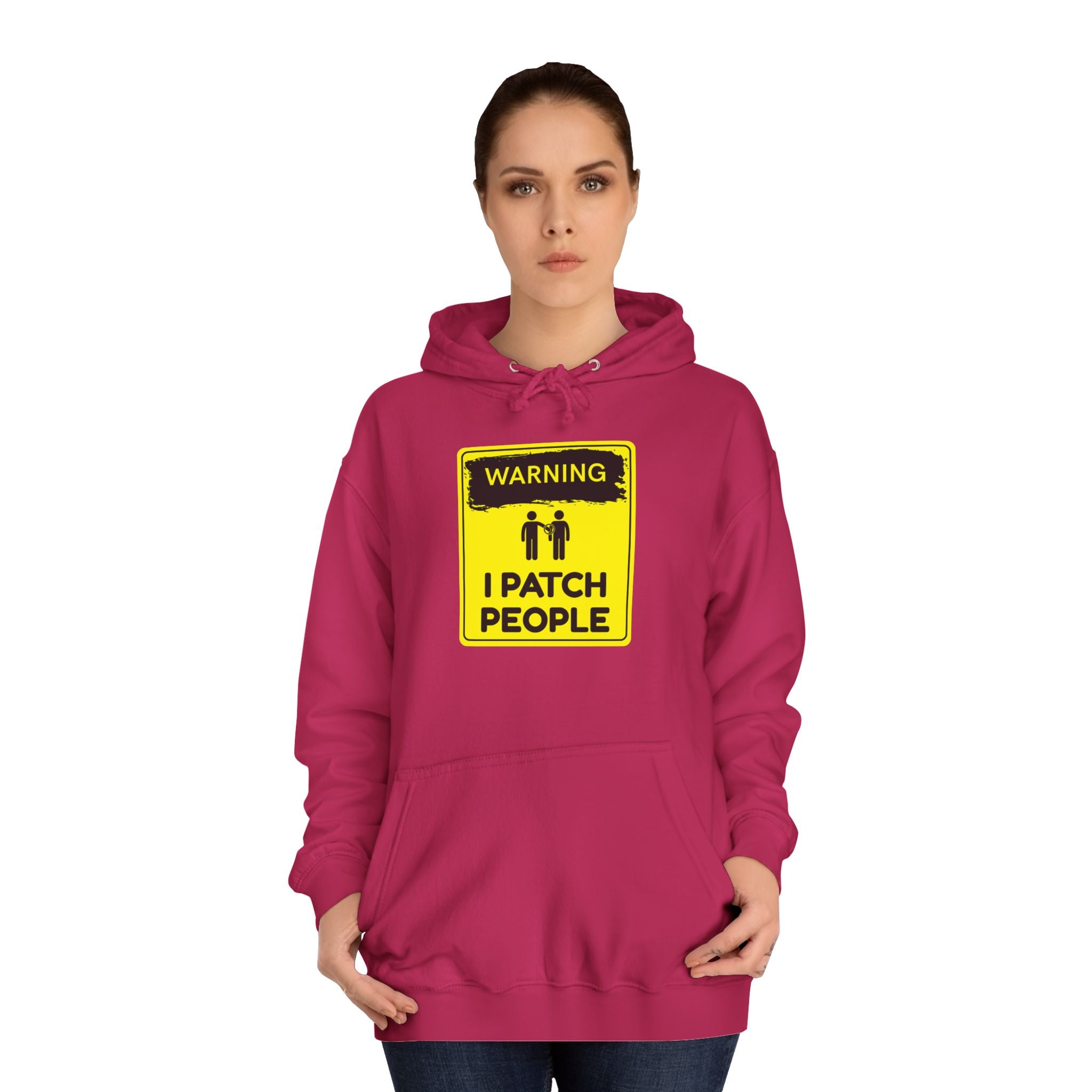 "Warning: I Patch People" - College Unisex Hoodie