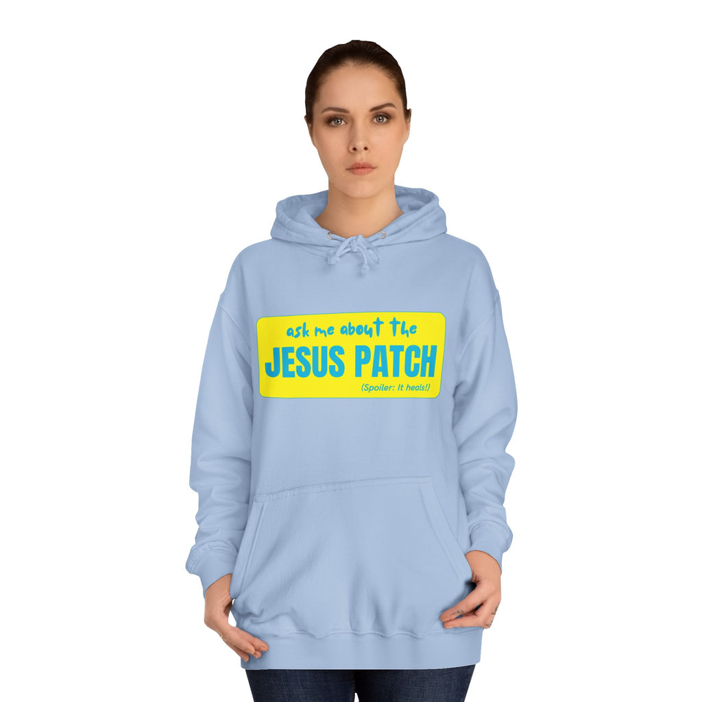 "Ask Me About the Jesus Patch"- Graphic College Hoodie