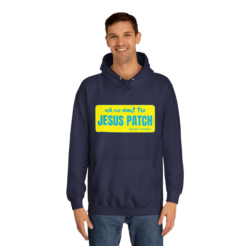 "Ask Me About the Jesus Patch"- Graphic College Hoodie