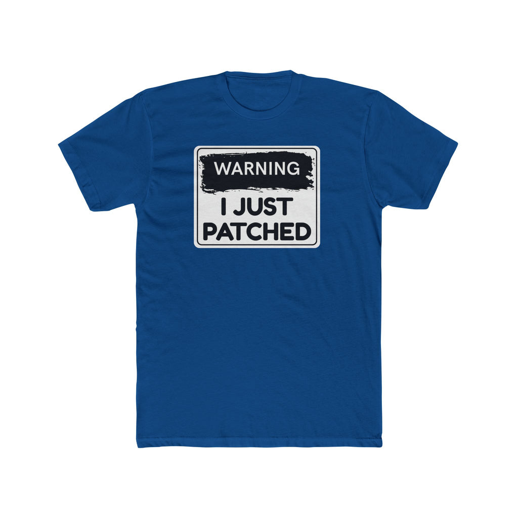 "Warning: I Just Patched" - Lightweight Cotton T-Shirt