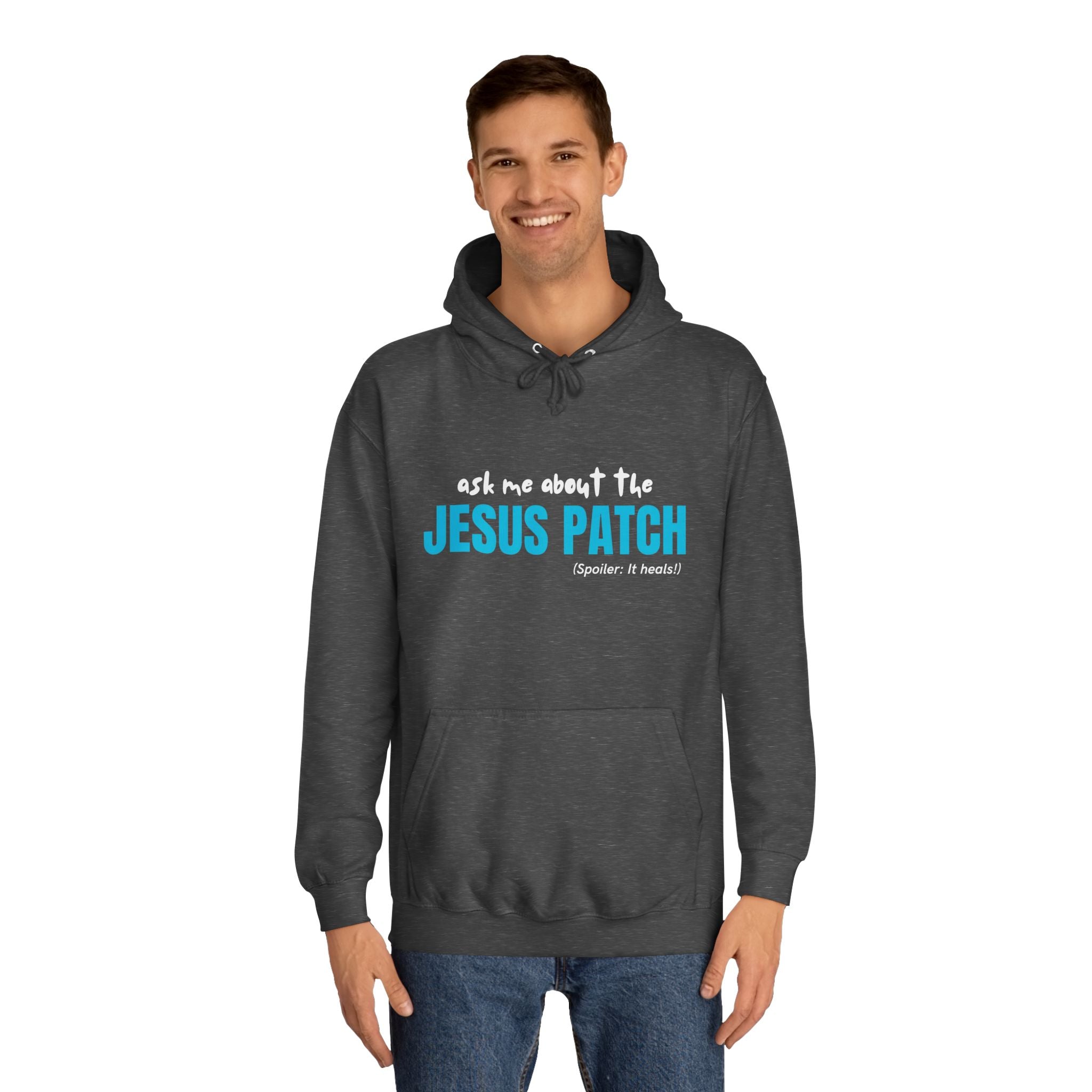 "Ask Me About The Jesus Patch" - Graphic College Hoodie