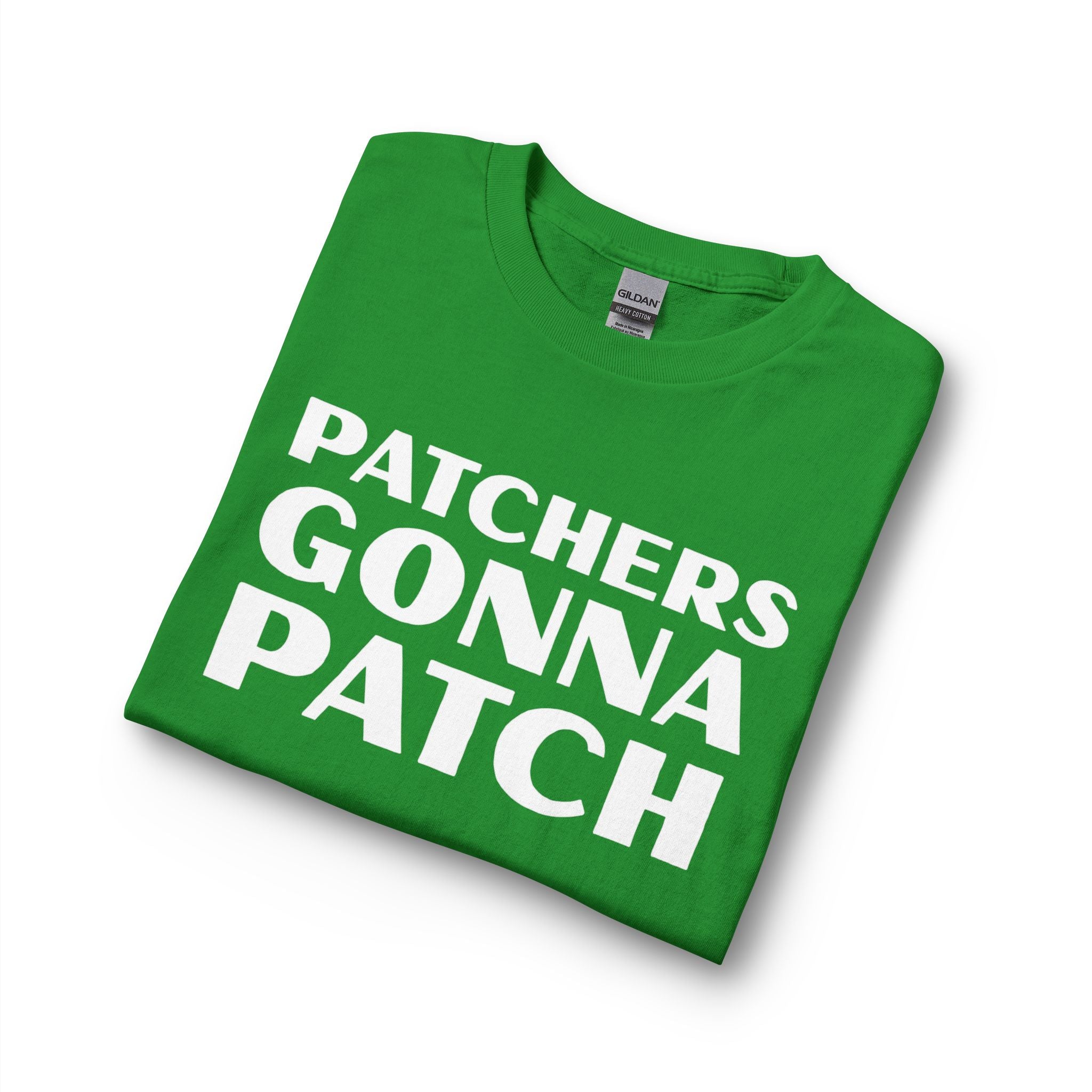 "Patchers Gonna Patch" - Long Sleeve Cotton T-Shirt