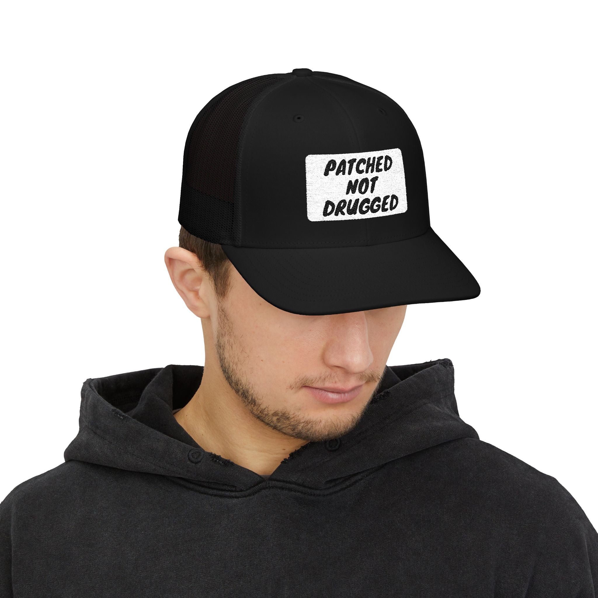 "Patched Not Drugged" - Embroidered Trucker Cap