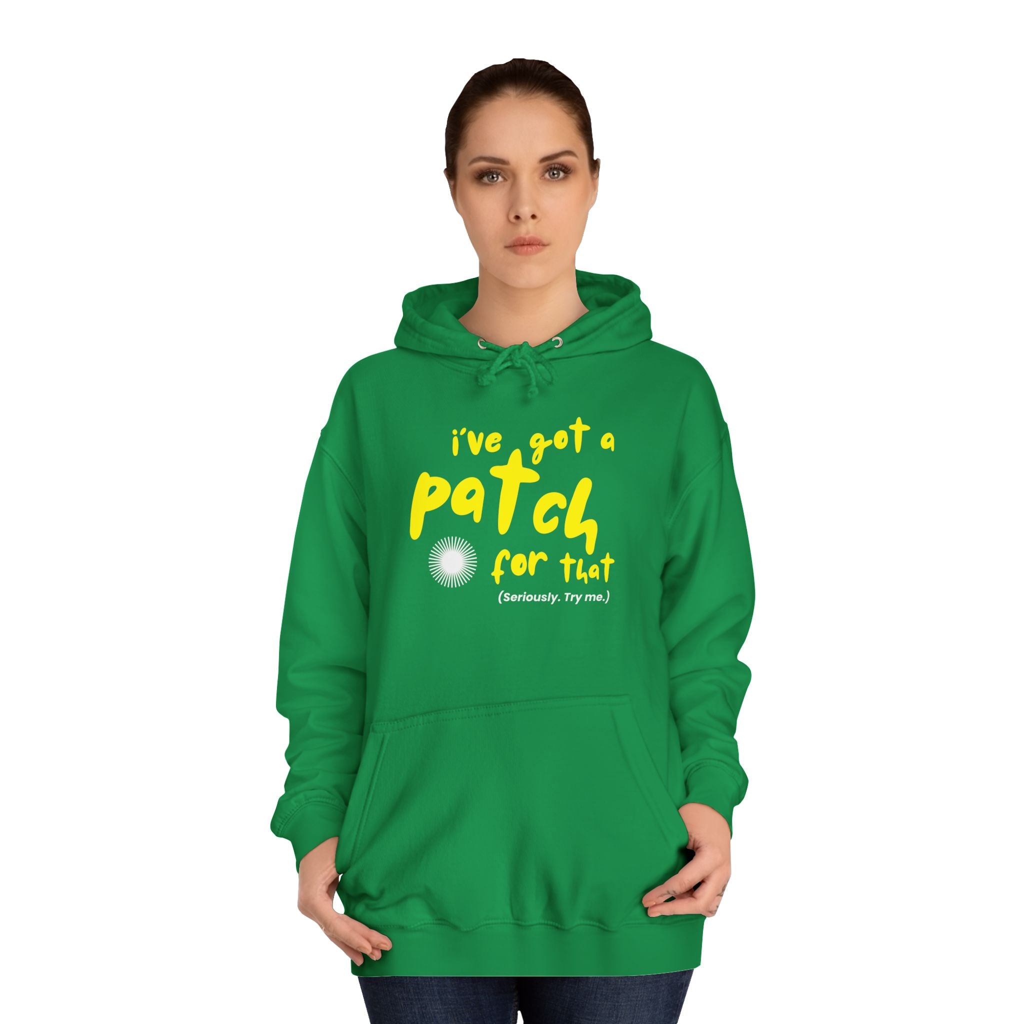 "I've Got A Patch for That" - College Unisex Hoodie