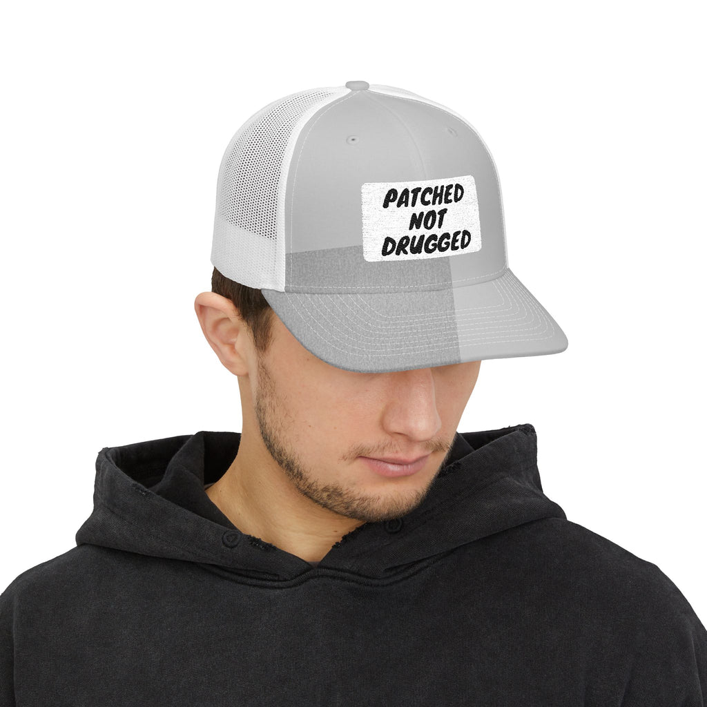 "Patched Not Drugged" - Embroidered Trucker Cap