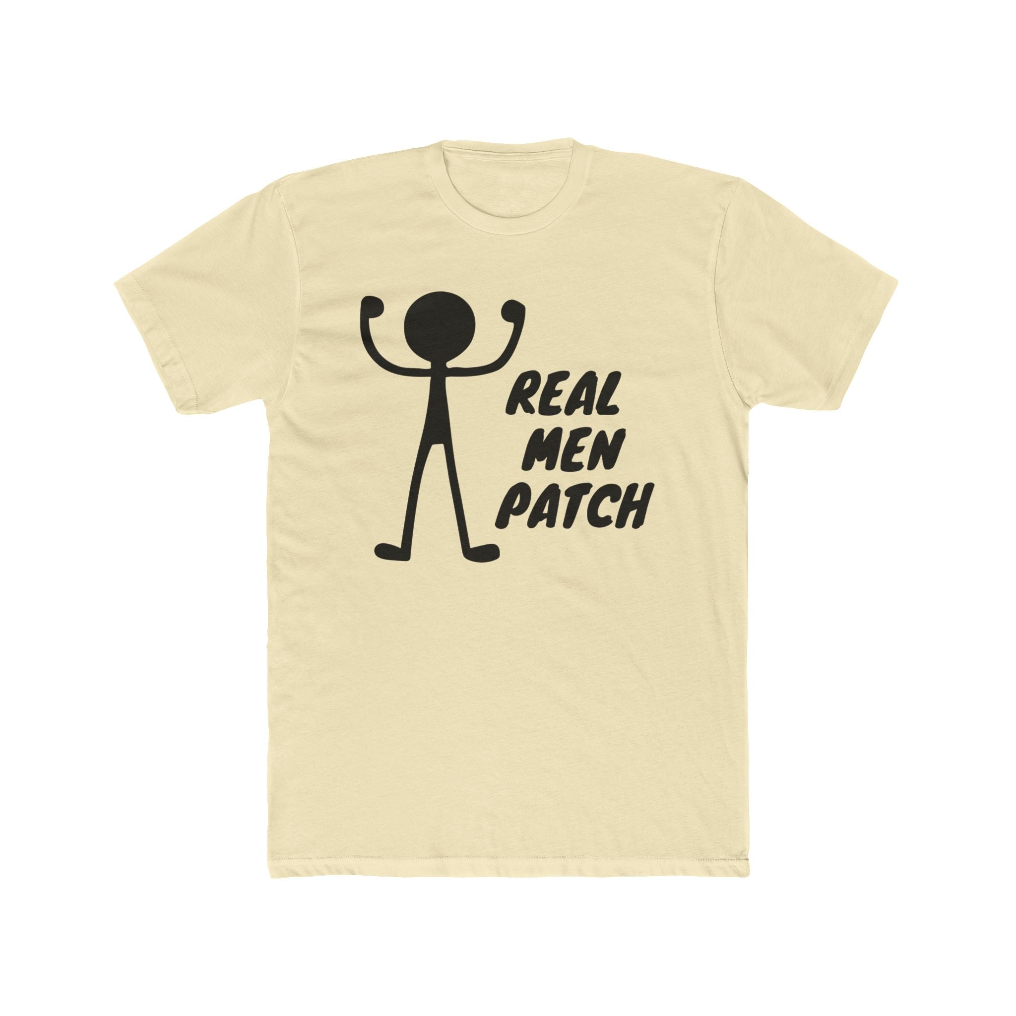"Real Men Patch" - Lightweight Cotton T-shirt
