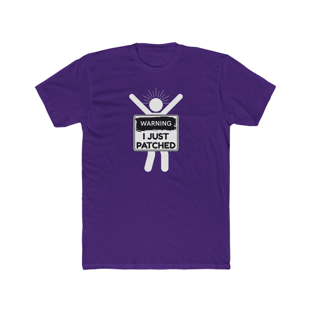 "Warning: I Just Patched" - "Lightweight Cotton T-Shirt