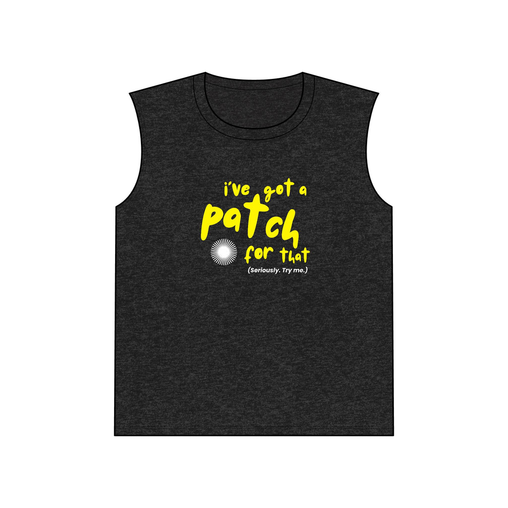 "I've Got a Patch for That" - Tank Top