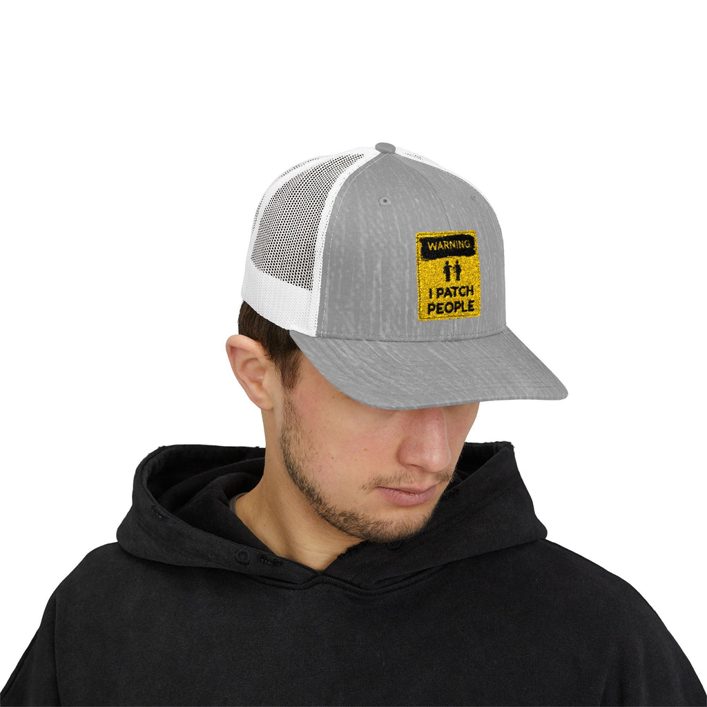 "Warning: I Patch People" - Snapback Trucker Cap