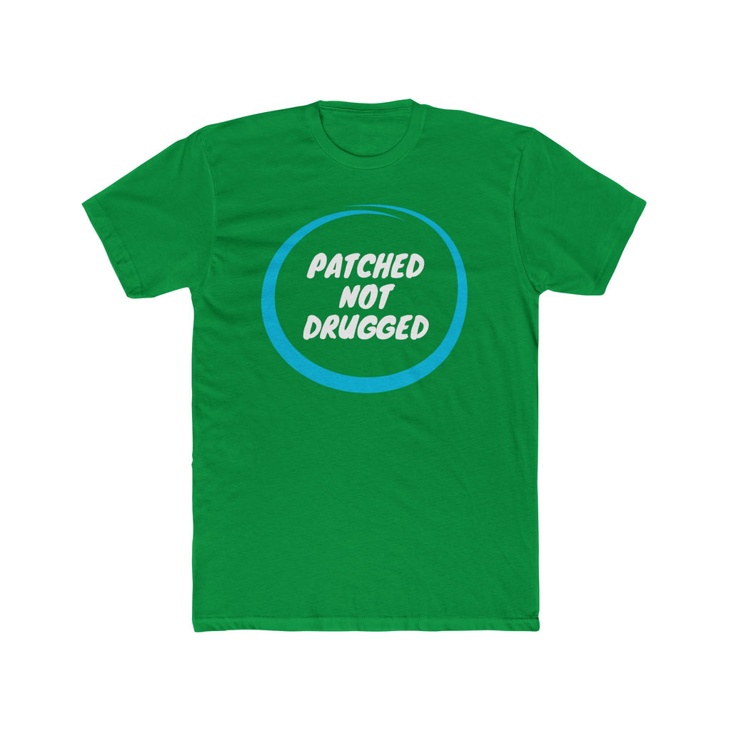 “Patched Not Drugged” - Lightweight Cotton T-shirt