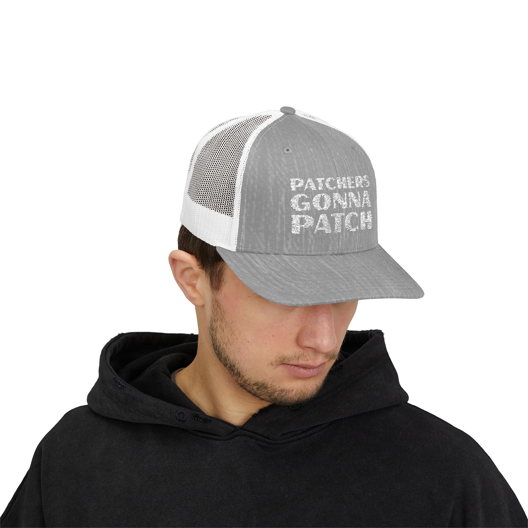 "Patchers Gonna Patch" - Snapback Trucker Hat
