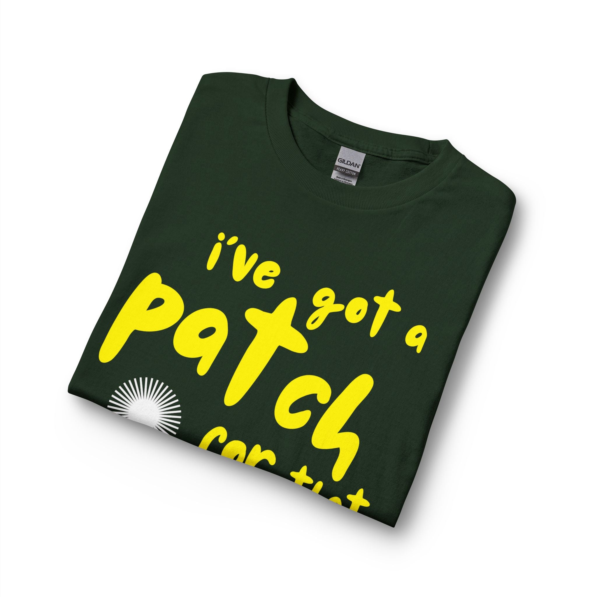 "I’ve Got a Patch for That" - Long Sleeve T-Shirt