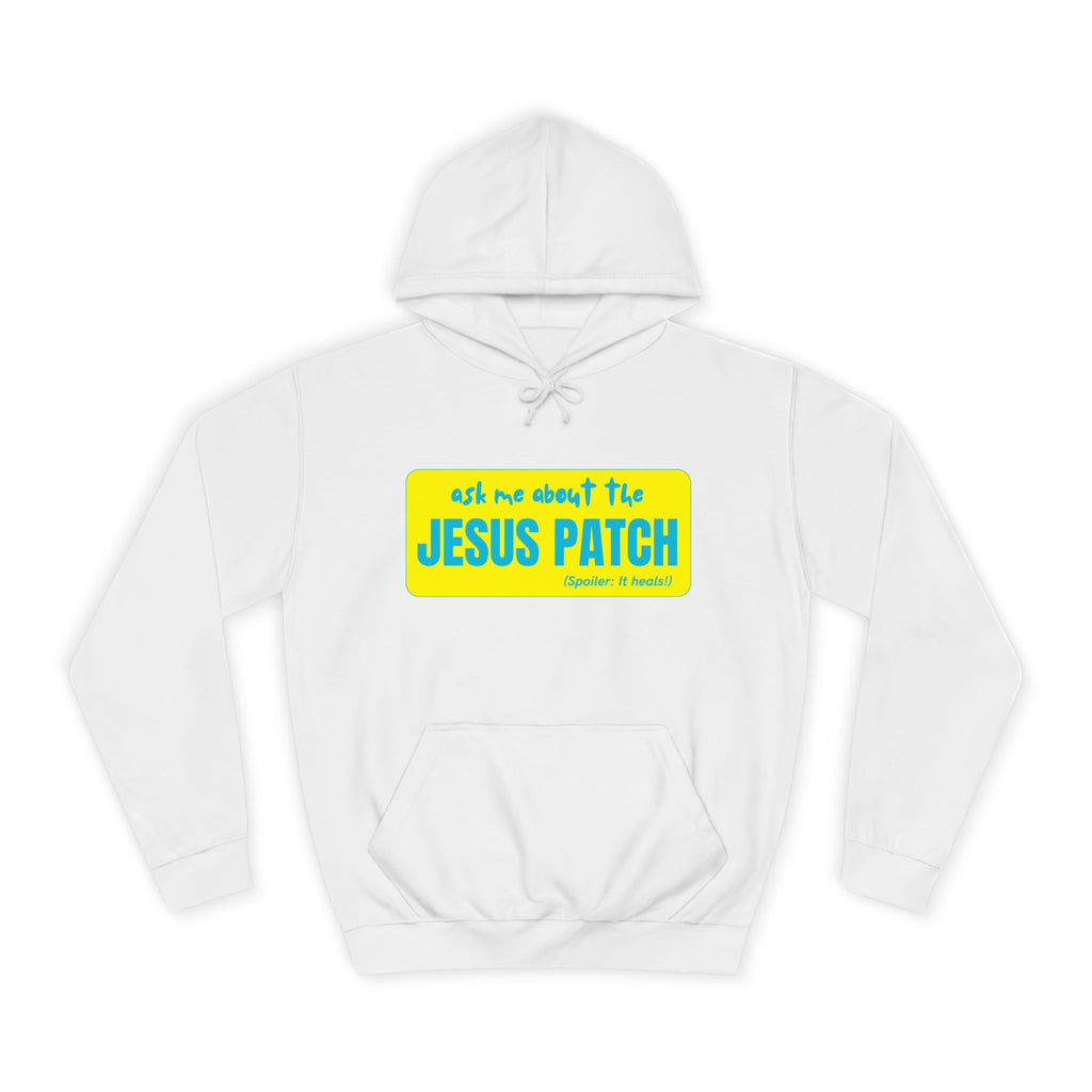 "Ask Me About the Jesus Patch"- Graphic College Hoodie