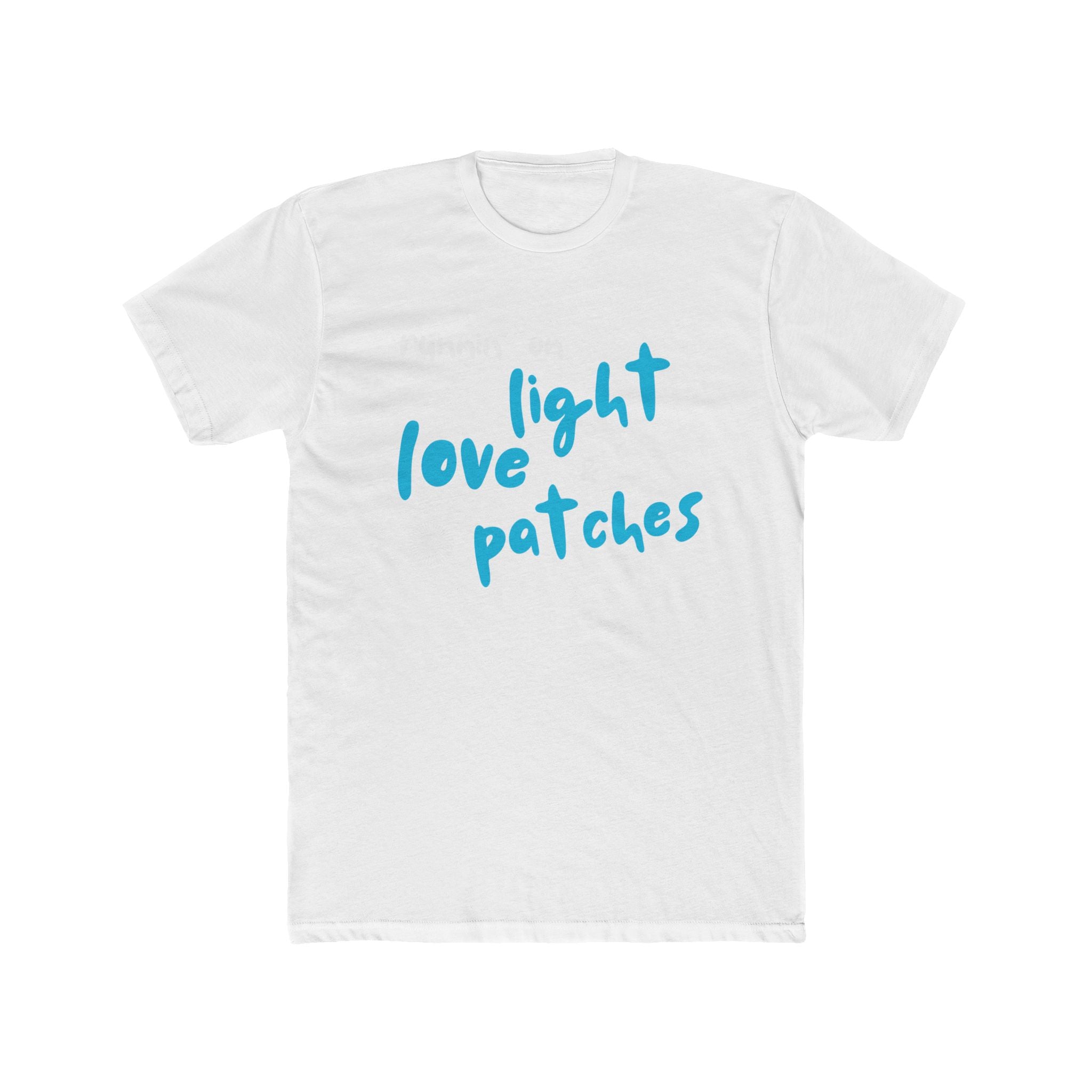 "Runnin' on Light Love & Patches" - Lightweight Cotton T-shirt