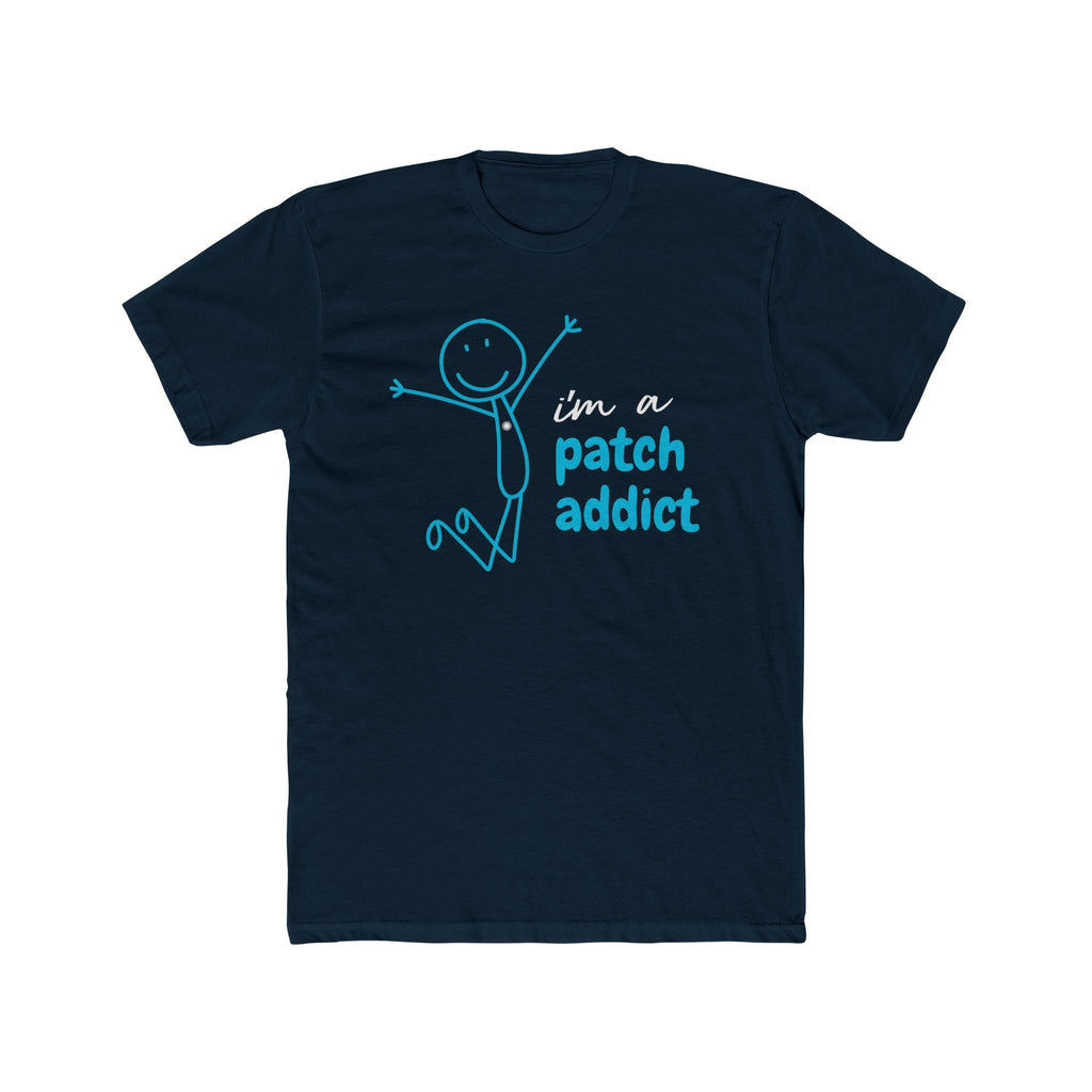 "I'm a Patch Addict" - Lightweight Cotton T-shirt